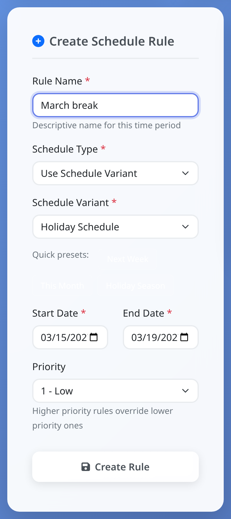 The Schedule Rules form with a variant, date range and priority selected